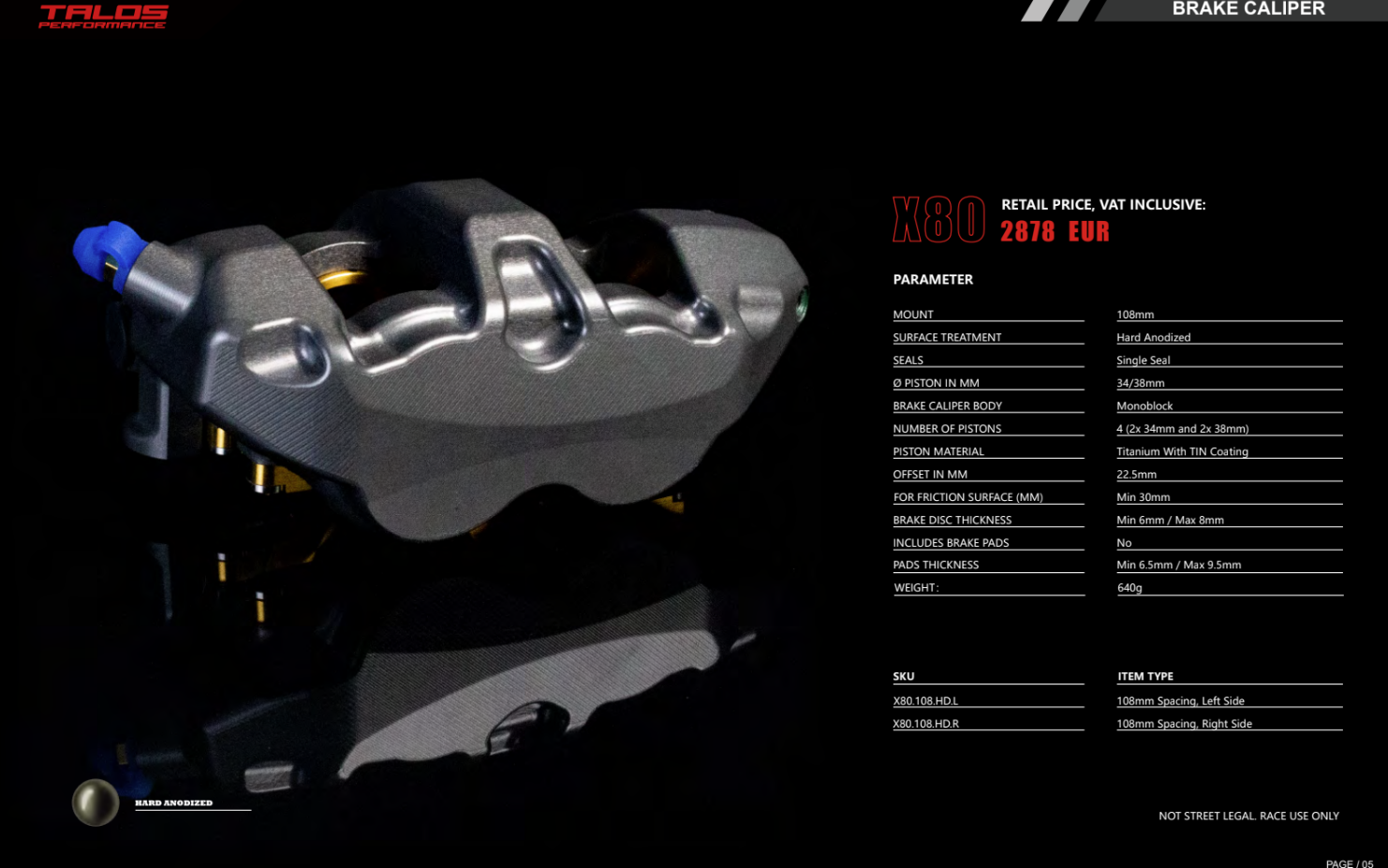 Talos X80 SBK Racing Monoblock P4 34/38 108mm pinza de freno delantera derecha | X80.108.HD.R 