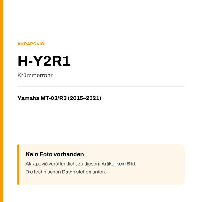 Akrapovic Krümmerrohr Yamaha MT-03 / R3 (15-21) H-Y2R1 — Platzhalter, kein Herstellerfoto verfügbar
