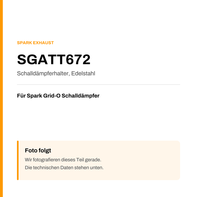 Spark Exhaust Schalldämpfer Mounting Grid-O Edelstahl Universal SGATT672 — Platzhalter, Produktfoto folgt
